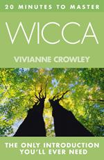 20 MINUTES TO MASTER … WICCA