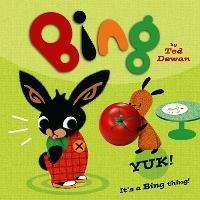 Bing: Yuk! - Ted Dewan - cover