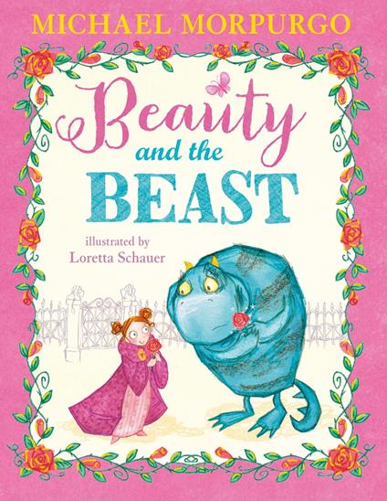 Beauty and the Beast (Read aloud by Michael Morpurgo) - Michael Morpurgo,Loretta Schauer - ebook
