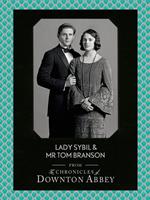 Lady Sybil and Mr Tom Branson (Downton Abbey Shorts, Book 4)