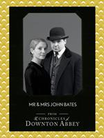 Mr and Mrs John Bates (Downton Abbey Shorts, Book 9)