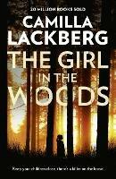 The Girl in the Woods - Camilla Läckberg - cover