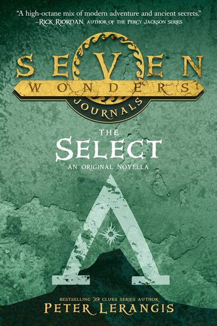 Seven Wonders Journals 1: The Select - Peter Lerangis - ebook