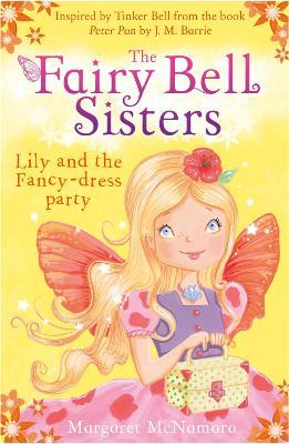 The Fairy Bell Sisters: Lily and the Fancy-dress Party - Margaret McNamara - cover