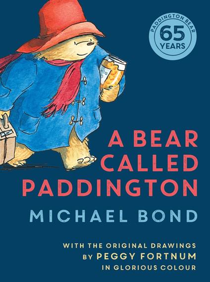 A Bear Called Paddington - Michael Bond,Peggy Fortnum - ebook