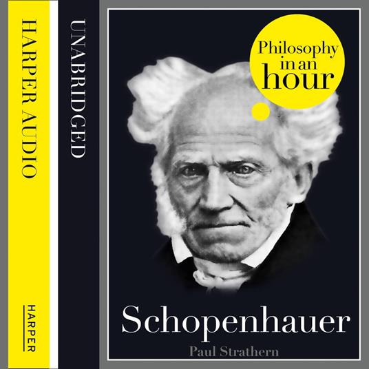 Schopenhauer: Philosophy in an Hour