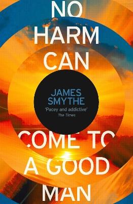 No Harm Can Come to a Good Man - James Smythe - cover