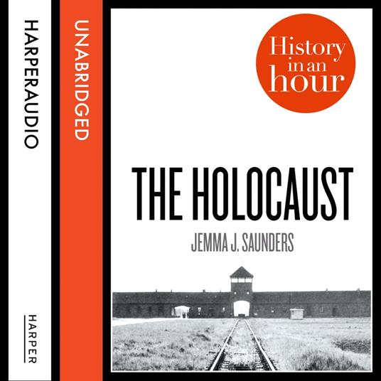 The Holocaust: History in an Hour