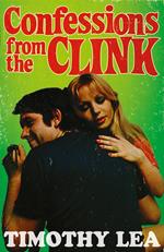 Confessions from the Clink (Confessions, Book 7)