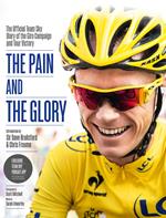The Pain and the Glory: The Official Team Sky Diary of the Giro Campaign and Tour Victory