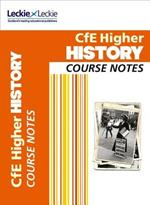 Higher History Course Notes: Course Notes for Sqa Exams