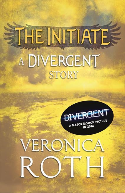 The Initiate: A Divergent Story - Veronica Roth - ebook