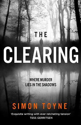 The Clearing - Simon Toyne - cover