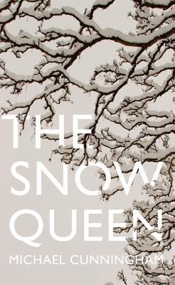 The Snow Queen - Michael Cunningham - cover