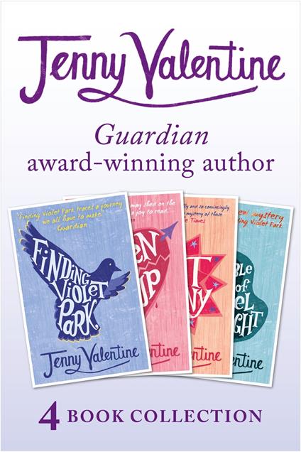 Jenny Valentine - 4 Book Award-winning Collection (Finding Violet Park, Broken Soup, The Ant Colony, The Double Life of Cassiel Roadnight) - Jenny Valentine - ebook