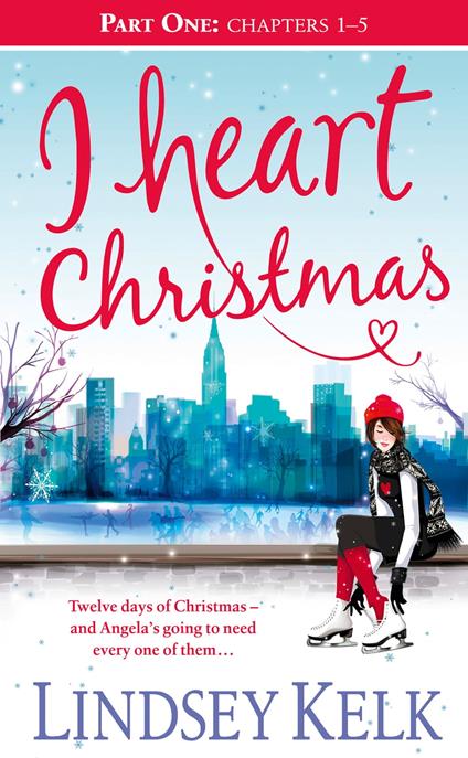 I Heart Christmas (Part One: Chapters 1–5)