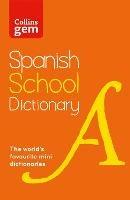 Spanish School Gem Dictionary: Trusted Support for Learning, in a Mini-Format