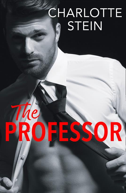 The Professor - Charlotte Stein - ebook