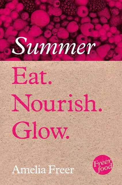 Eat. Nourish. Glow – Summer