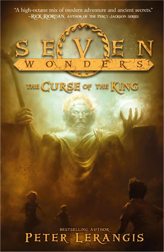 The Curse of the King (Seven Wonders, Book 4) - Peter Lerangis - ebook