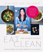 Eat Clean: 20 Recipe Bite-Sized Edition