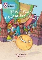 The Great Chapatti Chase: Band 10/White