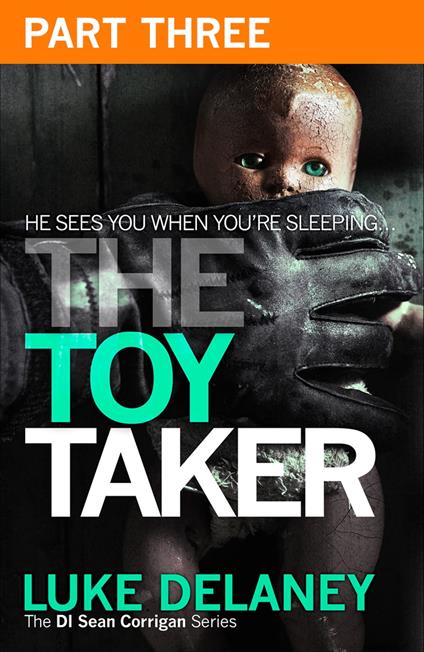 The Toy Taker: Part 3, Chapter 6 to 9