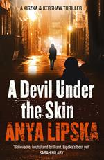 A Devil Under the Skin (Kiszka & Kershaw, Book 3)