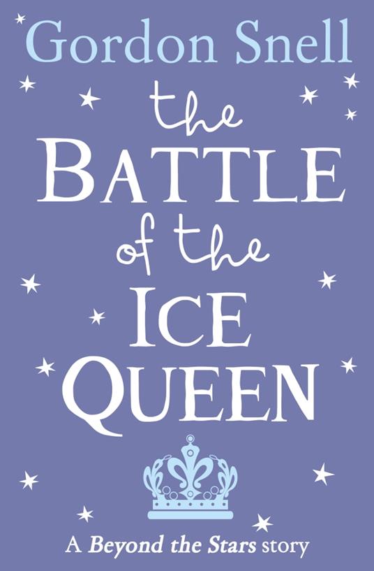 The Battle of the Ice Queen - Gordon Snell,Michael Emberley - ebook