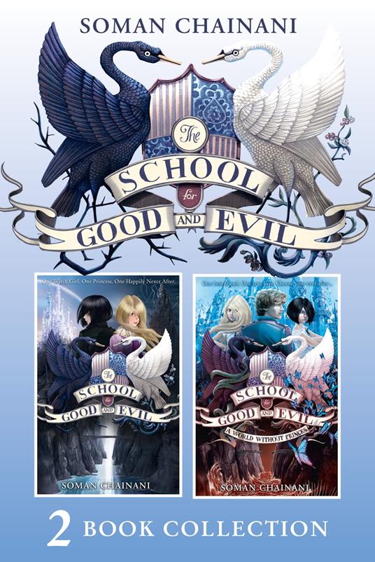 The School for Good and Evil 2 book collection: The School for Good and Evil (1) and The School for Good and Evil (2) - A World Without Princes (The School for Good and Evil) - Soman Chainani - ebook