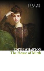 The House of Mirth (Collins Classics)