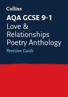AQA Poetry Anthology Love and Relationships Revision Guide: Ideal for the 2026 and 2027 Exams - Collins GCSE - cover