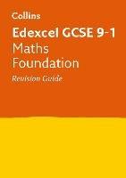 Edexcel GCSE 9-1 Maths Foundation Revision Guide: Ideal for the 2026 and 2027 Exams - Collins GCSE - cover