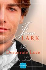 The Desperate Love of a Lord: A Free Novella (The Marlow Family Secrets)