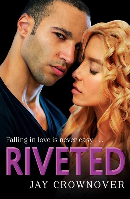 Riveted - Jay Crownover - ebook