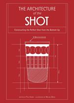 Architecture of the Shot: Constructing the Perfect Shots and Shooters from the Bottom Up