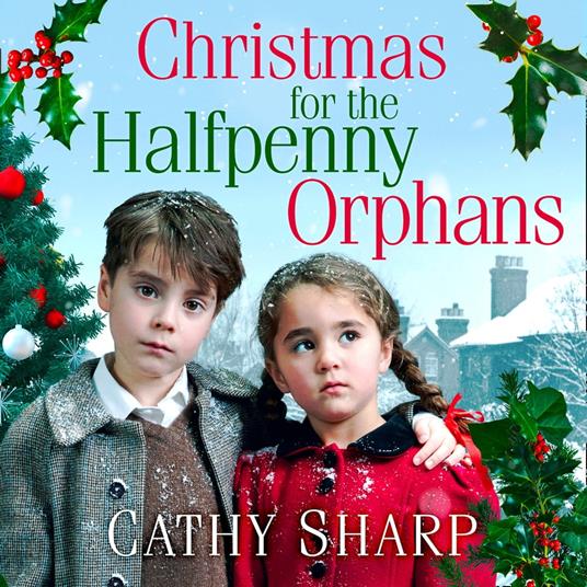 Christmas for the Halfpenny Orphans