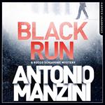 Black Run (A Rocco Schiavone Mystery)