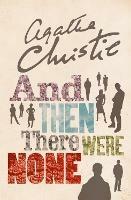 And Then There Were None: The World's Favourite Agatha Christie Book - Agatha Christie - cover