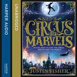 Ned’s Circus of Marvels (Ned’s Circus of Marvels, Book 1)