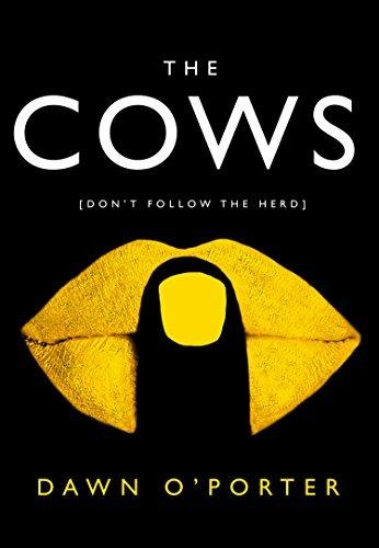 The Cows - Dawn O’Porter - cover