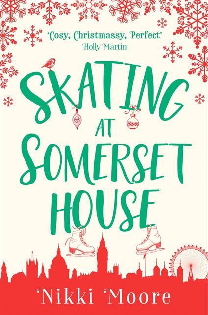 Skating at Somerset House (A Christmas Short Story): Love London Series