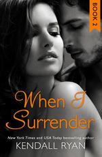 When I Surrender (When I Break Series, Book 2)