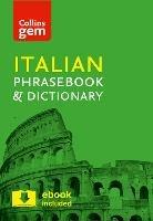 Collins Italian Phrasebook and Dictionary Gem Edition: Essential Phrases and Words in a Mini, Travel-Sized Format