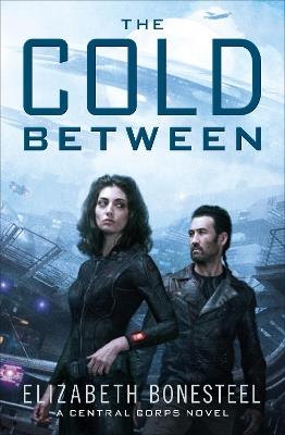 The Cold Between - Elizabeth Bonesteel - cover