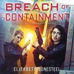 Breach of Containment (A Central Corps Novel, Book 3)