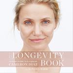 The Longevity Book: Live stronger. Live better. The art of ageing well.
