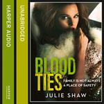 Blood Ties: Family is not always a place of safety