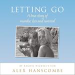 Letting Go: A true story of murder, loss and survival by Rachel Nickell’s son