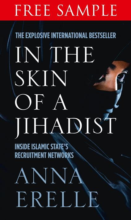 In the Skin of a Jihadist: Free Sampler